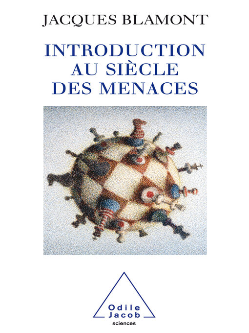 Title details for Introduction au siècle des menaces by Jacques Blamont - Available